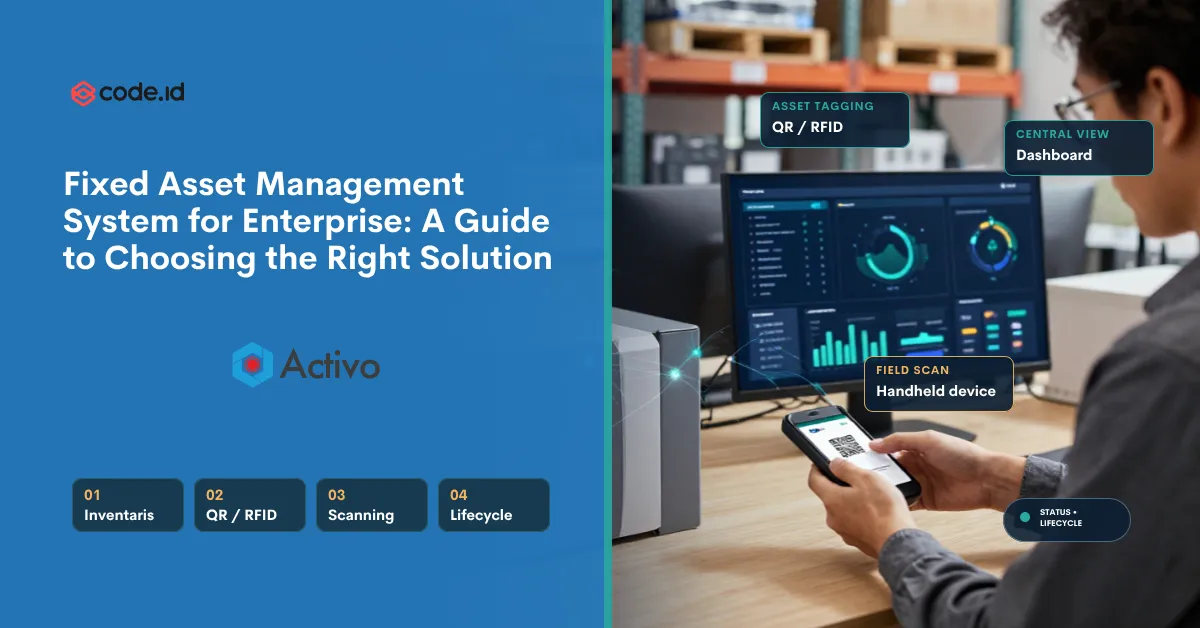 Fixed Asset Management System for Enterprise: A Guide to Choosing the Right Solution