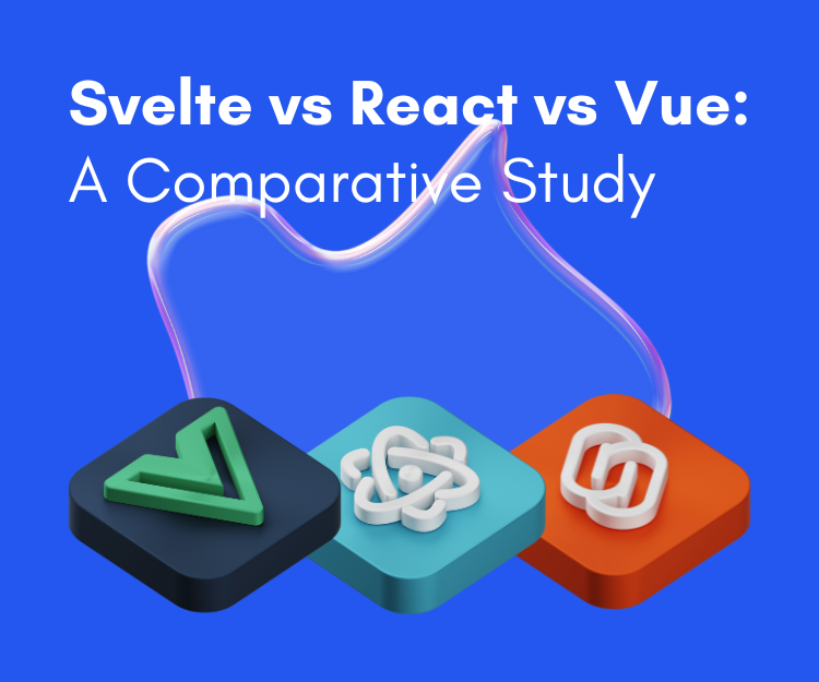 React vs Vue vs Svelte: Mana yang Cocok untuk Proyek Anda?